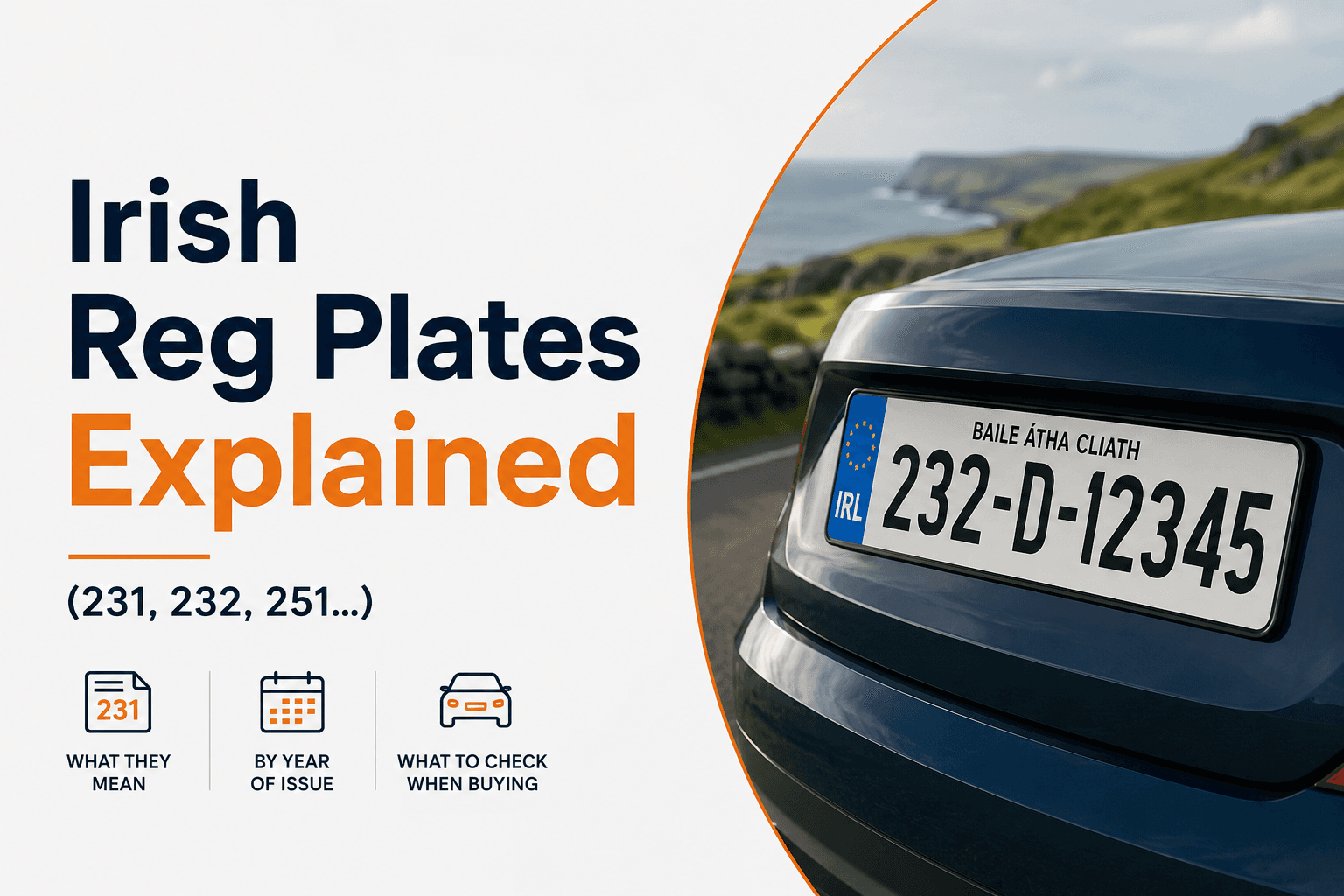 Irish Reg Plates Explained (231, 232, 251…)
